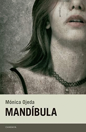 MANDIBULA / MONICA OJEDA
