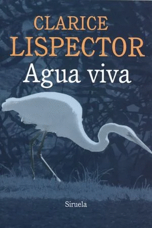 AGUA VIVA / CLARICE LISPECTOR