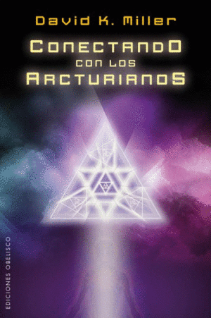 CONECTANDO CON LOS ARCTURIANOS.