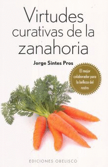 VIRTUDES CURATIVAS DE LA ZANAHORIA