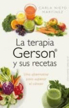 TERAPIA GERSON Y SUS RECETAS, LA