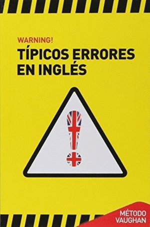 WARNING TIPICOS ERRORES EN INGLES.