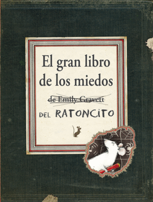 GRAN LIBRO DE LOS MIEDOS DEL RATONCITO, EL