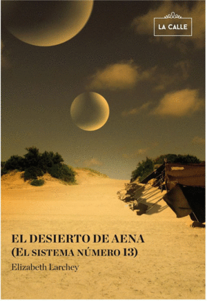DESIERTO DE AENA, EL (EL SISTEMA NUMERO 13)