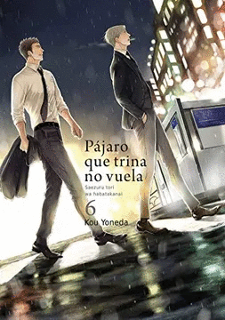 PAJARO QUE TRINA NO VUELA TOMO 6 / KOU YONEDA