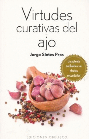 VIRTUDES CURATIVAS DEL AJO