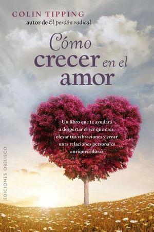 COMO CRECER EN EL AMOR / COLIN TIPPING