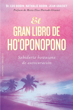 GRAN LIBRO DE HO OPONOPONO, EL  /  GRAN LIBRO DE HO'OPONOPONO, EL