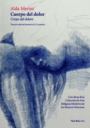 CUERPO DEL DOLOR / ALDA MERINI