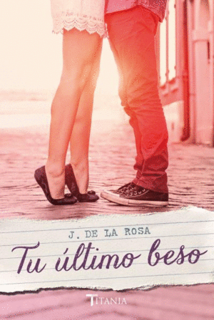 TU ULTIMO BESO.