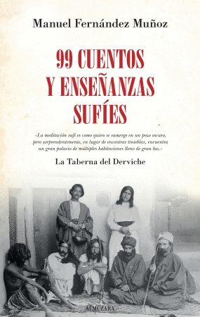 99 CUENTOS Y ENSEÑANZAS SUFIES.