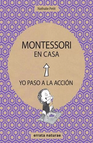 MONTESSORI EN CASA. YO PASO A LA ACCION