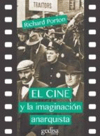 CINE Y LA MARGINACION ANARQUISTA, EL