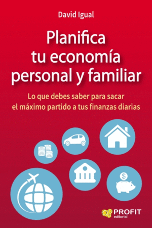 PLANIFICA TU ECONOMIA PERSONAL Y FAMILIAR :