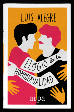 ELOGIO DE LA HOMOSEXUALIDAD