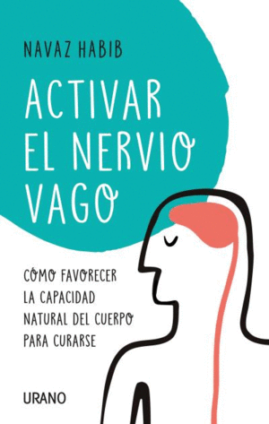 ACTIVAR EL NERVIO VAGO: