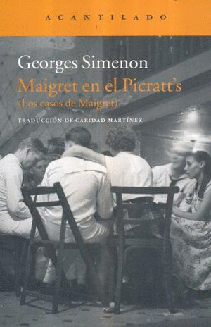 MAIGRET EN EL PICRATTS. LOS CASOS DE MAIGRET