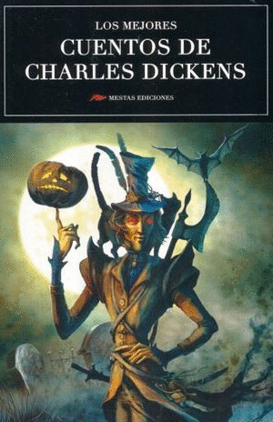 MEJORES CUENTOS DE CHARLES DICKENS, LOS