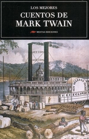 MEJORES CUENTOS DE MARK TWAIN, LOS