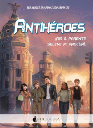 ANTIHEROES / IRIA G.PARENTE