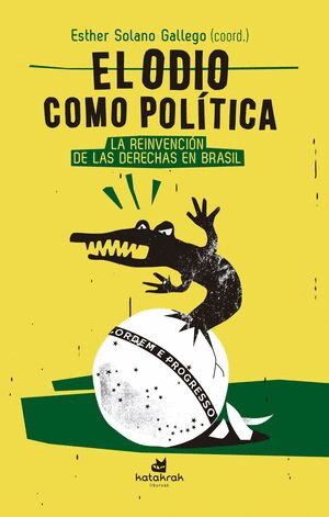 ODIO COMO POLITICA, EL :