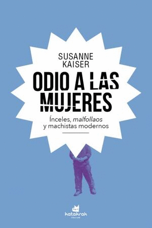 ODIO A LAS MUJERES :