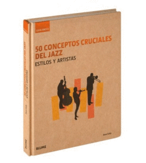 50 CONCEPTOS CRUCIALES DEL JAZZ.