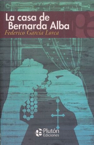 CASA DE BERNARDA ALBA, LA