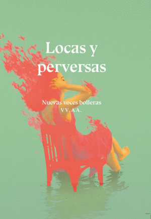 LOCAS Y PERVERSAS