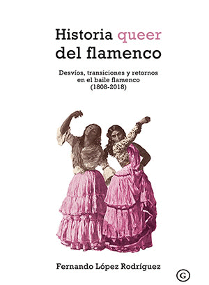 HISTORIA QUEER DEL FLAMENCO :