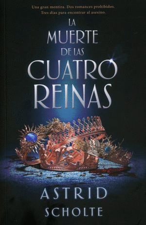 MUERTE DE LAS CUATRO REINAS, LA