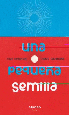 UNA PEQUEÑA SEMILLA