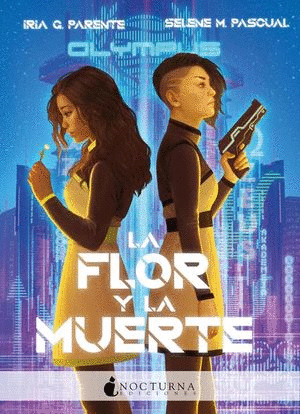 LA FLOR Y LA MUERTE / IRIA G. PARENTE
