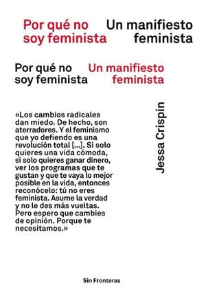 POR QUE NO SOY FEMINISTA :