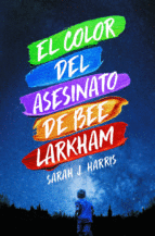 COLOR DEL ASESINATO DE BEE LARKHAM, EL