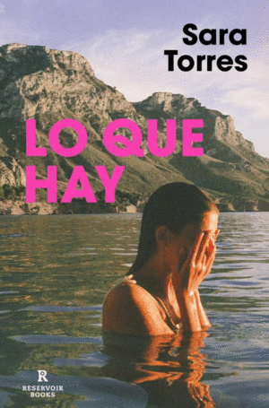 LO QUE HAY / SARA TORRES
