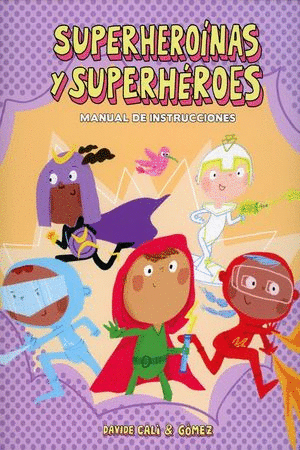 SUPERHEROINAS Y SUPERHEROES :