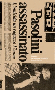 PASOLINI, MASACRE DE UN POETA / SIMONA ZECCHI