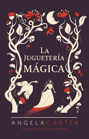JUGUETERIA MAGICA, LA / ANGELA CARTER