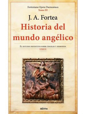 HISTORIA DEL MUNDO ANGELICO / TOMO 3