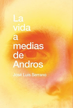 VIDA A MEDIAS DE ANDROS, LA