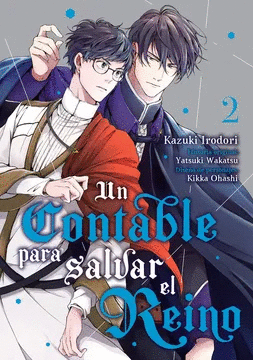 UN CONTABLE PARA SALVAR EL REINO 2 / KAZUKI IRODORI