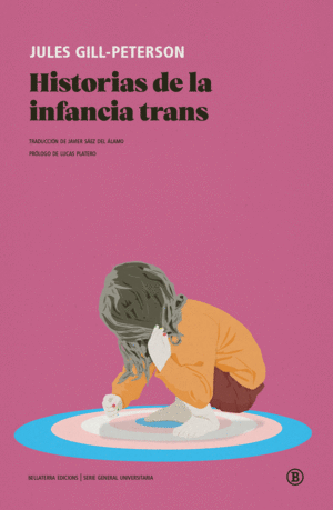 HISTORIAS DE LA INFANCIA TRANS / JULES GILL-PETERSON