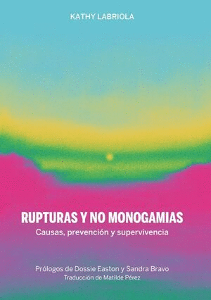 RUPTURAS Y NO MONOGAMIAS :