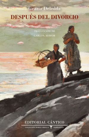 DESPUES DEL DIVORCIO / GRAZIA DELEDDA