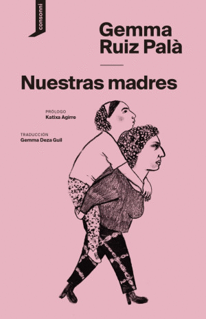 NUESTRAS MADRES / GEMMA RUIZ PALA
