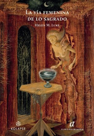 LA VIA FEMENINA DE LO SAGRADO / HELEN M. LUKE