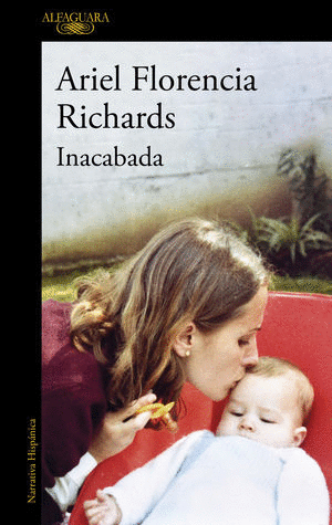 INACABADA / ARIEL FLORENCIA RICHARDS