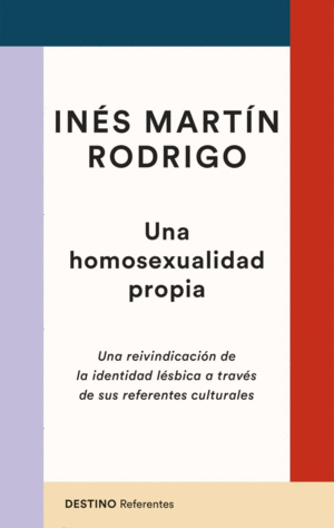UNA HOMOSEXUALIDAD PROPIA :