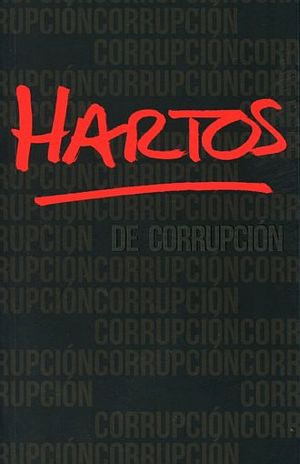 HARTOS DE CORRUPCION